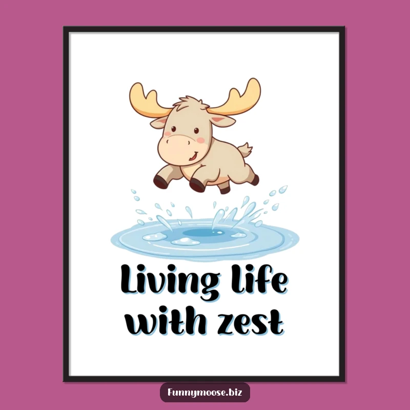 Funny Kawaii Moose Poster - Joyful Puddle Jump Wall Art Gift