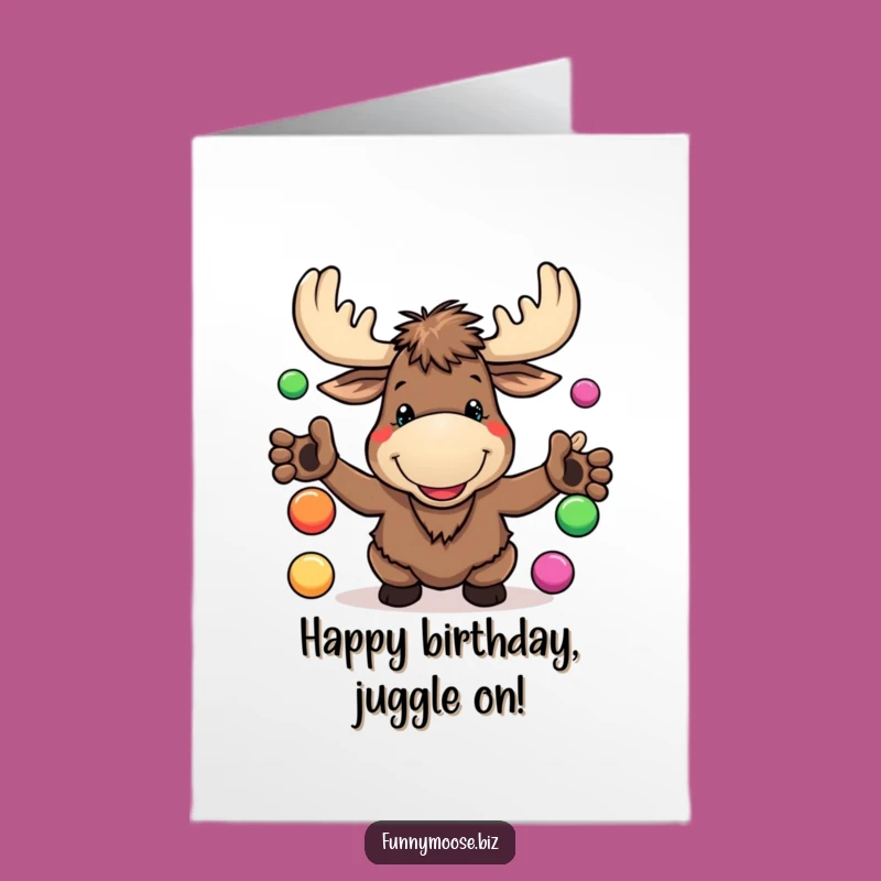 Free Printable Birthday Card: Kawaii Moose Juggling Fun - Funny Downloadable Gift