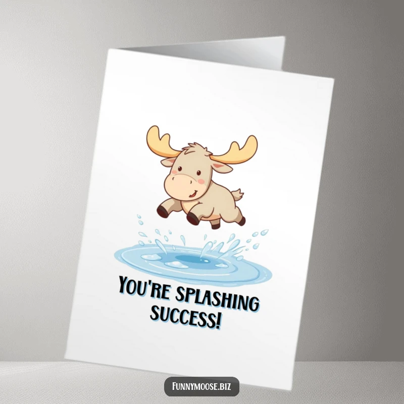 Funny Free Printable Congrats Card: A happy Kawaii moose leaping joyfully over a sparkling puddle, sending water droplets flying.