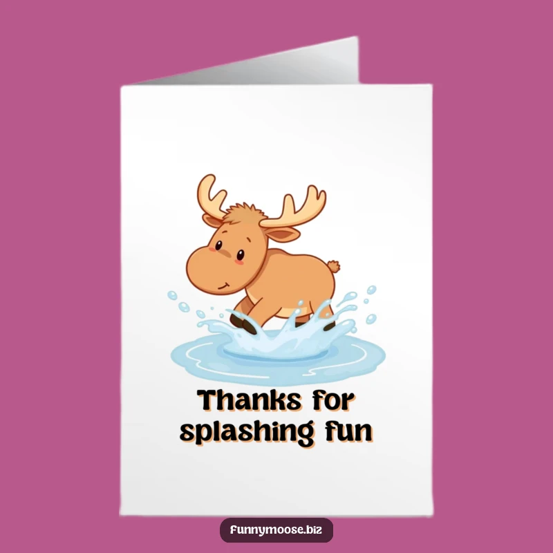 Free Printable Thank You Card: Kawaii Moose Splash Thanks - Funny Downloadable Gift